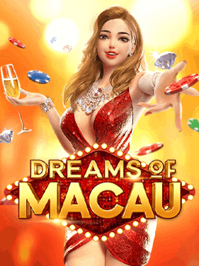 pgslot games Dreams-of-Macau